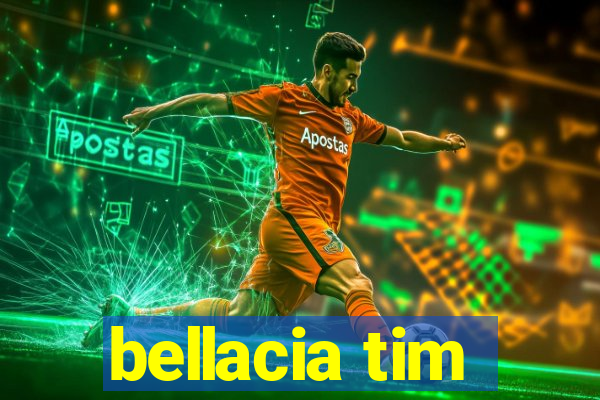 bellacia tim